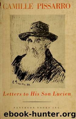 Letters to his son Lucien by Camille Pissarro
