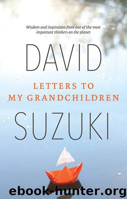 Letters to my Grandchildren by David Suzuki