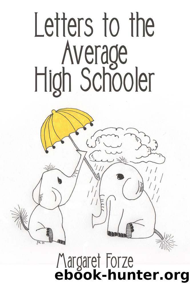 Letters to the Average High Schooler by Margaret Forze