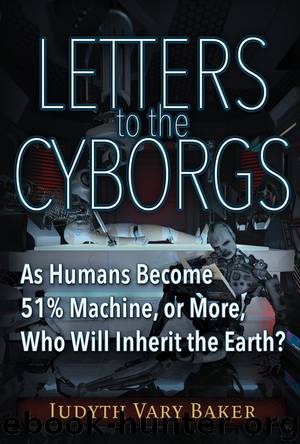 Letters to the Cyborgs by Judyth Baker