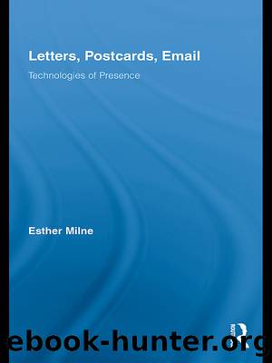 Letters, Postcards, Email by Milne Esther;