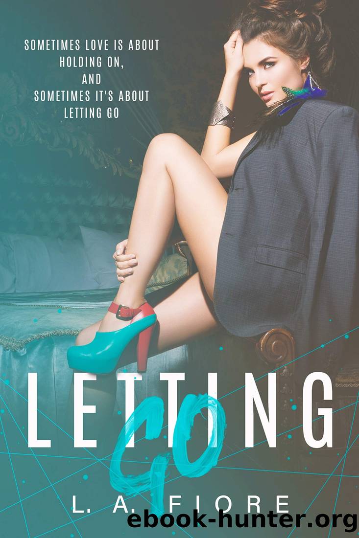 Letting Go by Fiore L. A