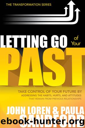 Letting Go of Your Past by John Loren Sandford & Paula Sanford