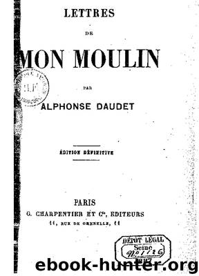Lettres de mon moulin by Alphonse Daudet