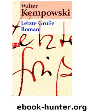 Letzte Gruesse by Walter Kempowski