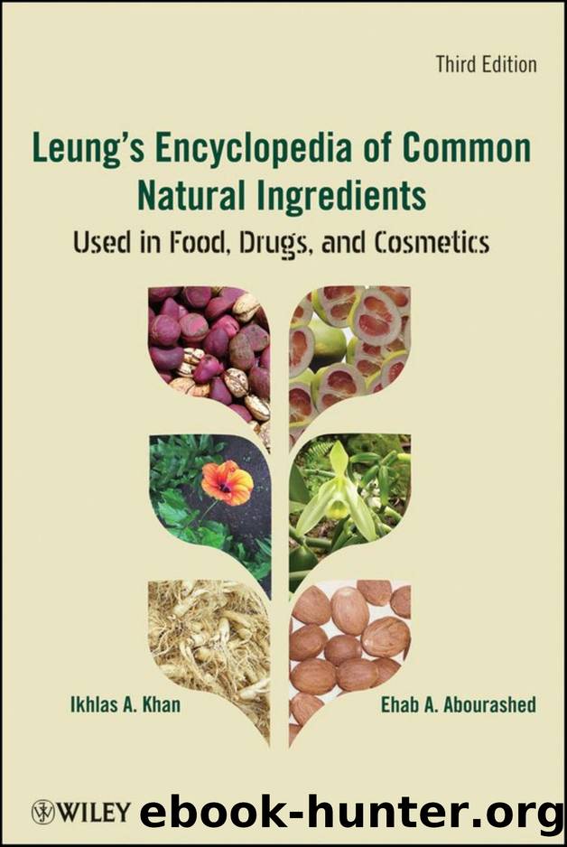 Leung's Encyclopedia of Common Natural Ingredients Used in Food, Drugs, and Cosmetics by Khan & I. A. & Abourashed & Ehab A