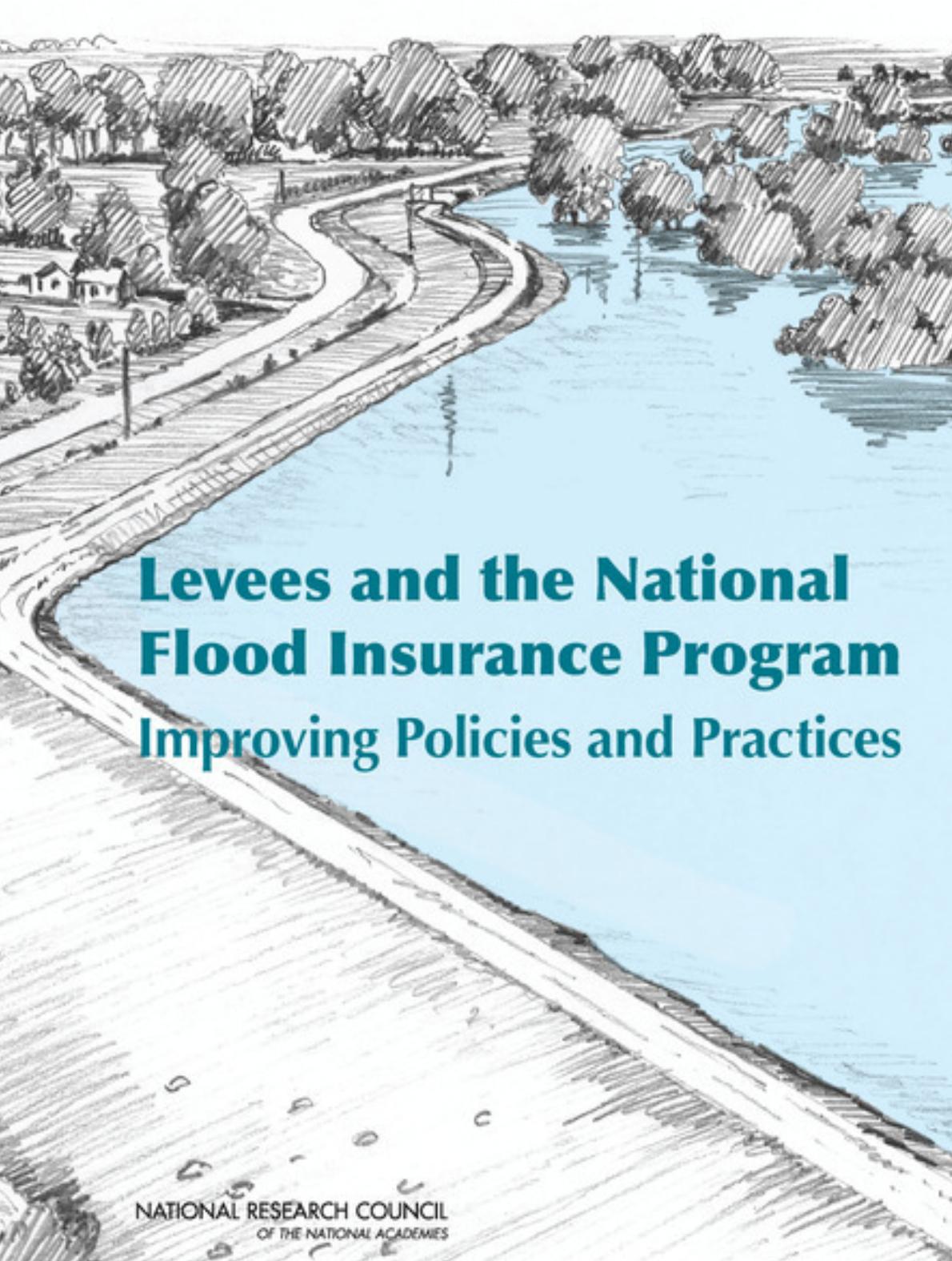 Levees and the National Flood Insurance Program: Improving Policies and Practices by unknow