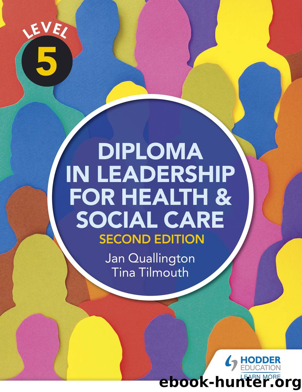 Level 5 Diploma in Leadership for Health and Social Care 2nd Edition by Author