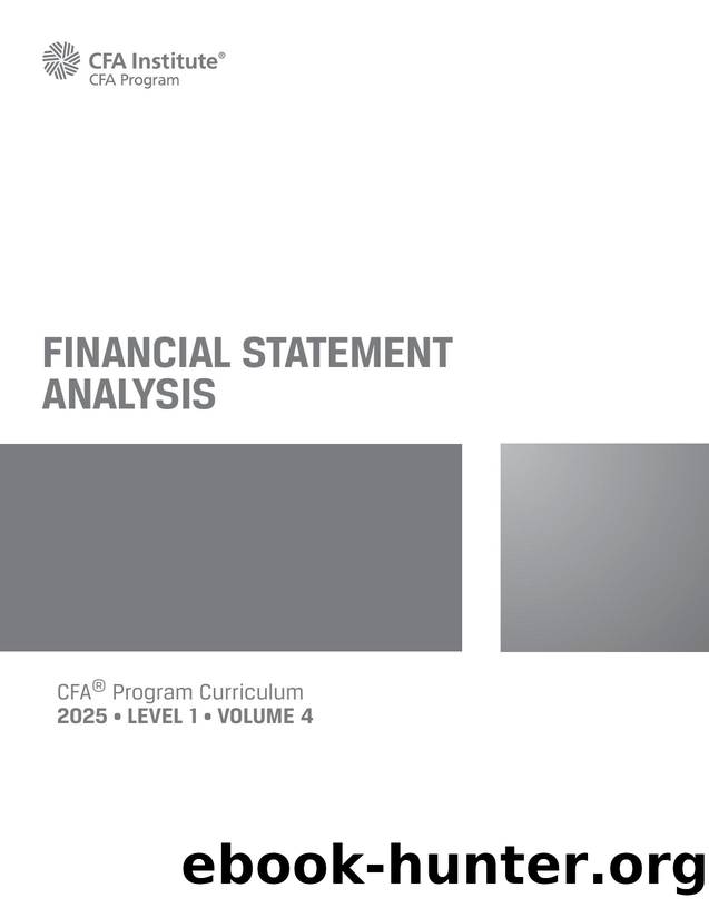 Level I- Volume 4 Financial Statement Analysis (CFA Institute) by Unknown