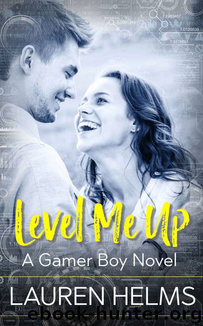 Level Me Up (Gamer Boy Book 1) by Lauren Helms