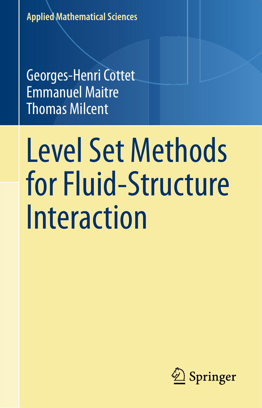 Level Set Methods for Fluid-Structure Interaction by Georges-Henri Cottet Emmanuel Maitre Thomas Milcent