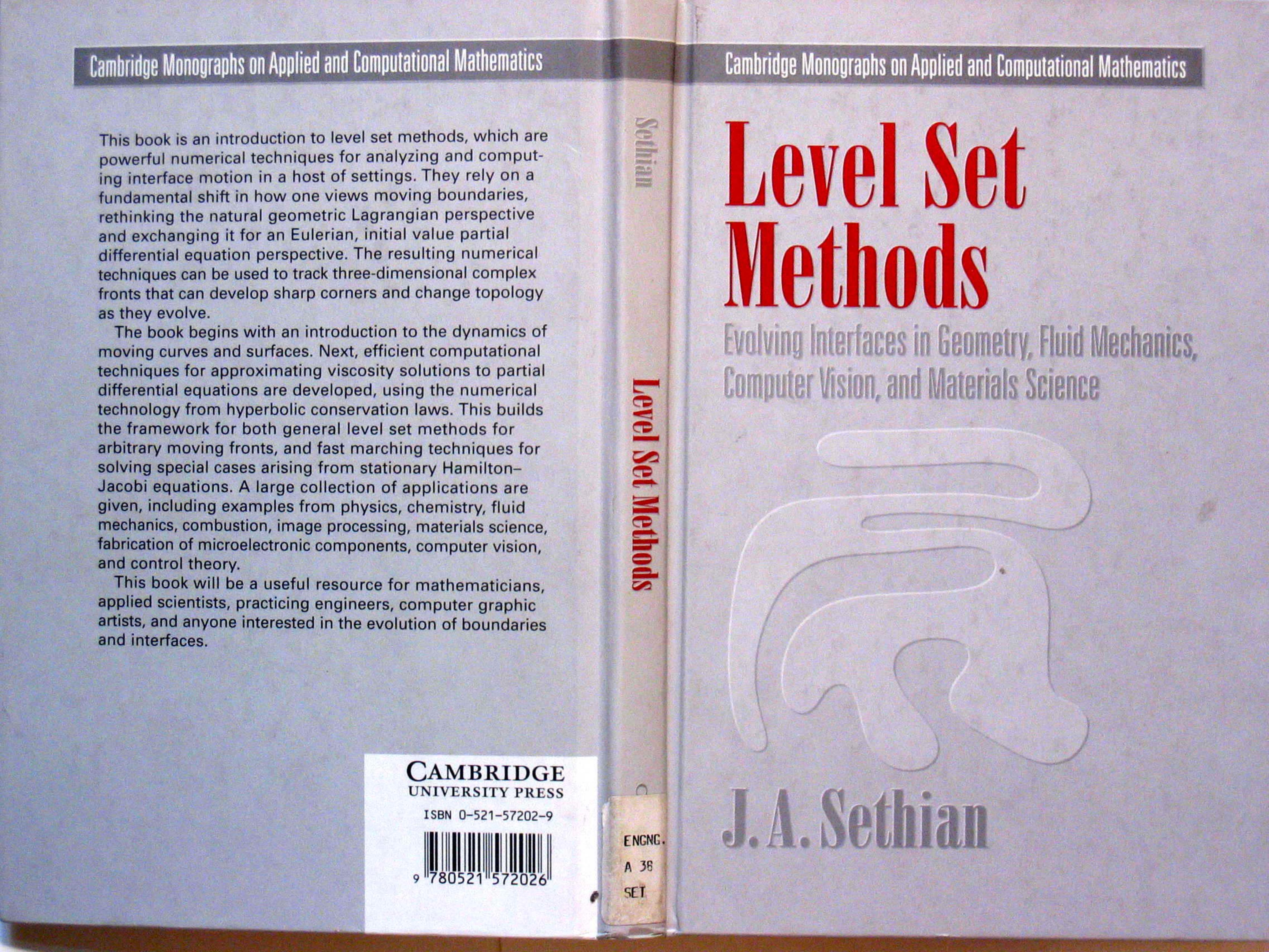 Level set methods: evolving interfaces in geometry, fluid mechanics, computer vision, and materials science by J. A. Sethian