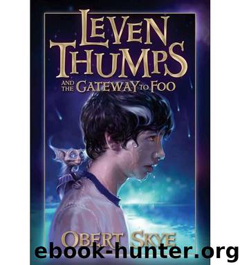 Leven Thumps and the Gateway To Foo by Obert Skye