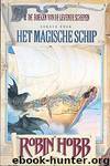 Levende Schepen 01 - Het Magische Schip by Hobb Robin
