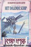 Levende Schepen 02 - Het Dolende Schip by Hobb Robin