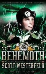 Leviathan [2] Behemoth by Westerfeld Scott