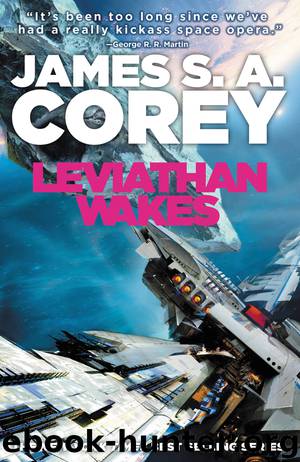 Leviathan Wakes: Book One of The Expanse by James S. A. Corey
