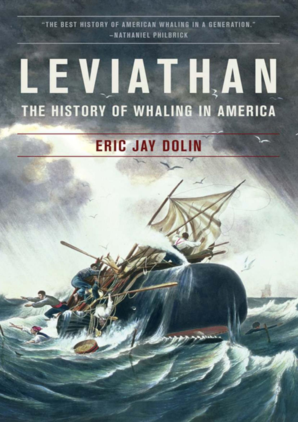 Leviathan: The History of Whaling in America by Unknow