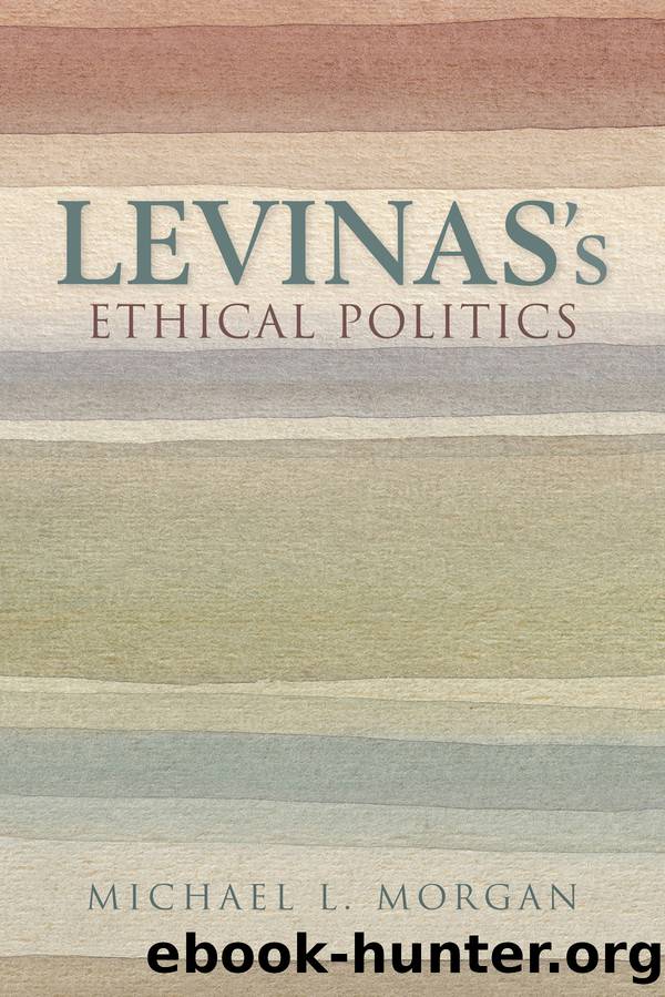 Levinas's Ethical Politics by Morgan Michael L.;