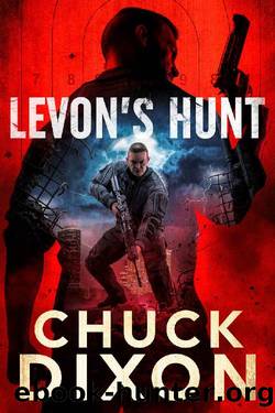 Levon's Hunt: A Vigilante Justice Thriller by Chuck Dixon