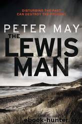Lewis 02: The Lewis Man by Peter May