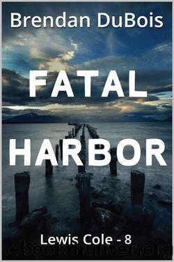 Lewis Cole 08 Fatal Harbor by Brendan DuBois