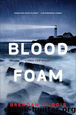 Lewis Cole 09 Blood Foam by Brendan DuBois
