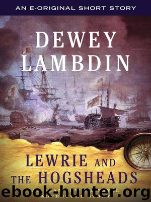 Lewrie and the Hogsheads by Dewey Lambdin