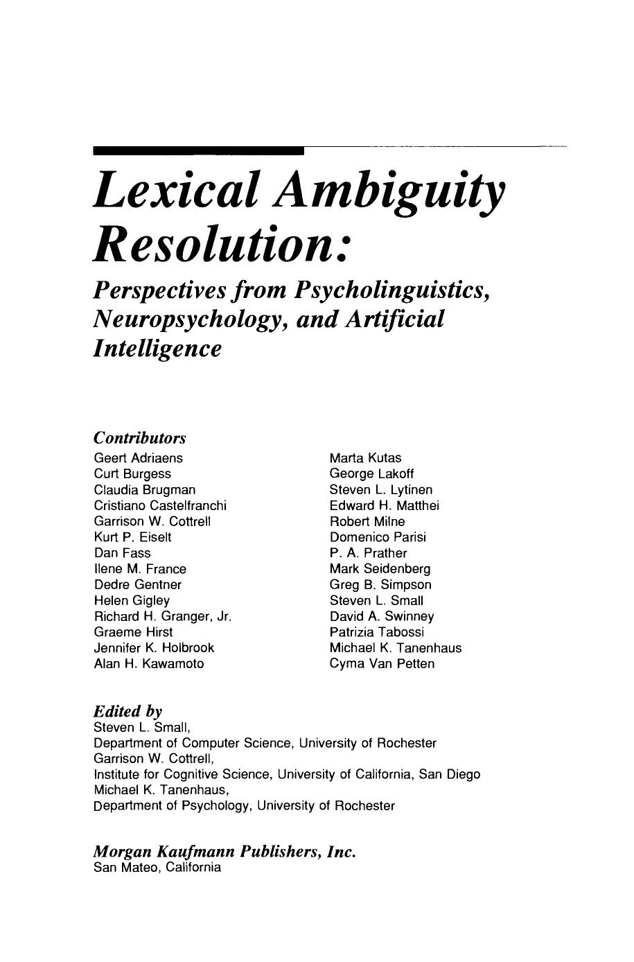 Lexical Ambiguity Resolution. Perspective from Psycholinguistics, Neuropsychology and Artificial Intelligence by Steven Small Garrison Cottrell and Michael Tanenhaus (Eds.)