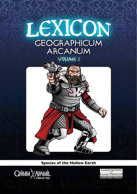 Lexicon Geographicum Arcanum vol 1 Species of the Hollow Earth (LotFP) by Unknown