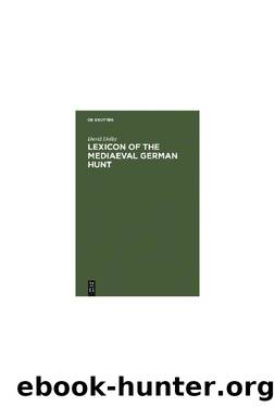 Lexicon of the Mediaeval German Hunt by David Dalby