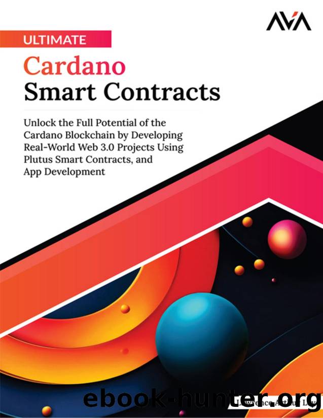 Ley L. Ultimate Cardano Smart Contracts. Unlock the Full Potential...2024 by Unknown