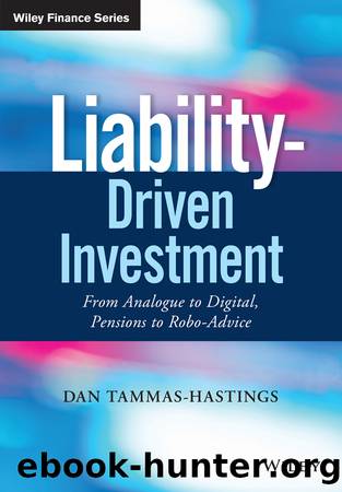 Liability-Driven Investment by Dan Tammas-Hastings