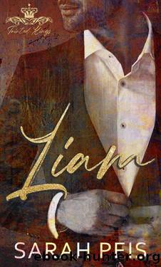 Liam (Tainted Kings Book 1) by Sarah Peis