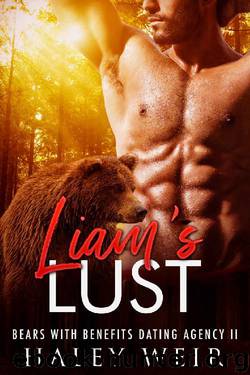 Liam's Lust (Bears with Benefits Book 2) by Haley Weir