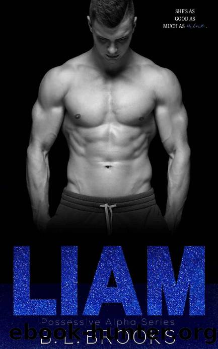 Liam: A Forbidden Age Gap Romance (Possessive Alpha Series Book 3) by B.L. Brooks