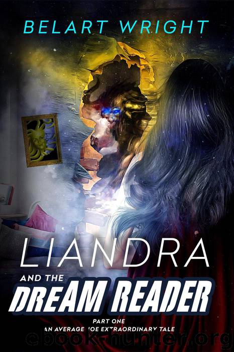 Liandra and the Dream Reader by Belart Wright