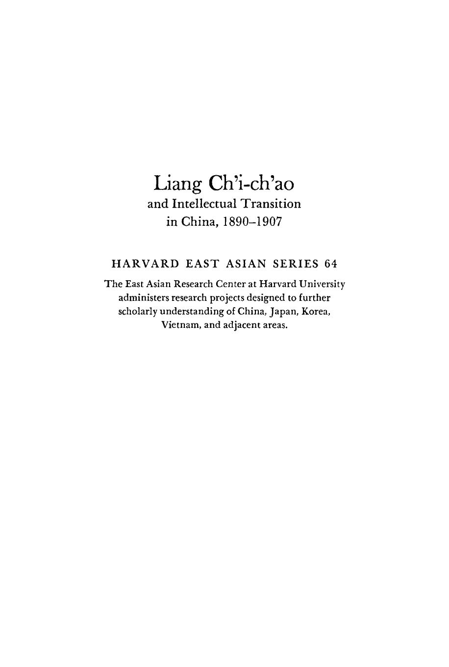 Liang Ch'i-Ch'ao and Intellectual Transition in China, 1890-1907 by Hao Chang