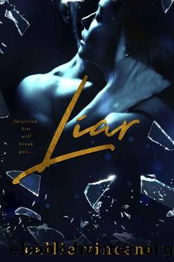 Liar : An Enemies to Lovers Mafia Romance (Sold to The Don Book 2) by Callie Vincent
