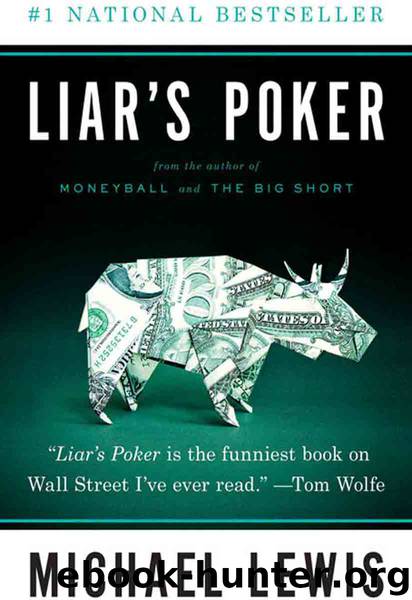 Liar's Poker: Rising Through the Wreckage on Wall Street (Norton Paperback) by Michael Lewis