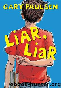 Liar, Liar by Gary Paulsen
