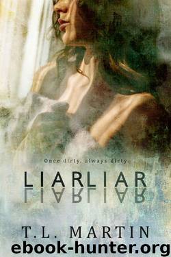 Liar, Liar by T.L. Martin