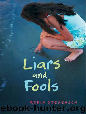 Liars and Fools by Robin Stevenson
