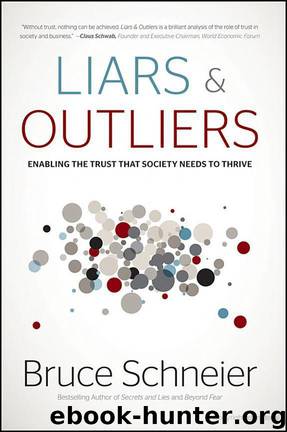 Liars and Outliers: Enabling the Trust That Society Needs to Thrive by Bruce Schneier