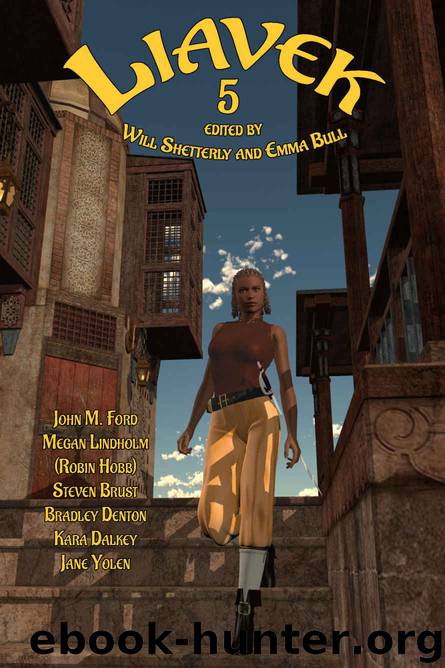 Liavek Volume 5 by Hobb Robin & Brust Steven & Yolen Jane & Denton Bradley & Ford John M. & Dalkey Kara
