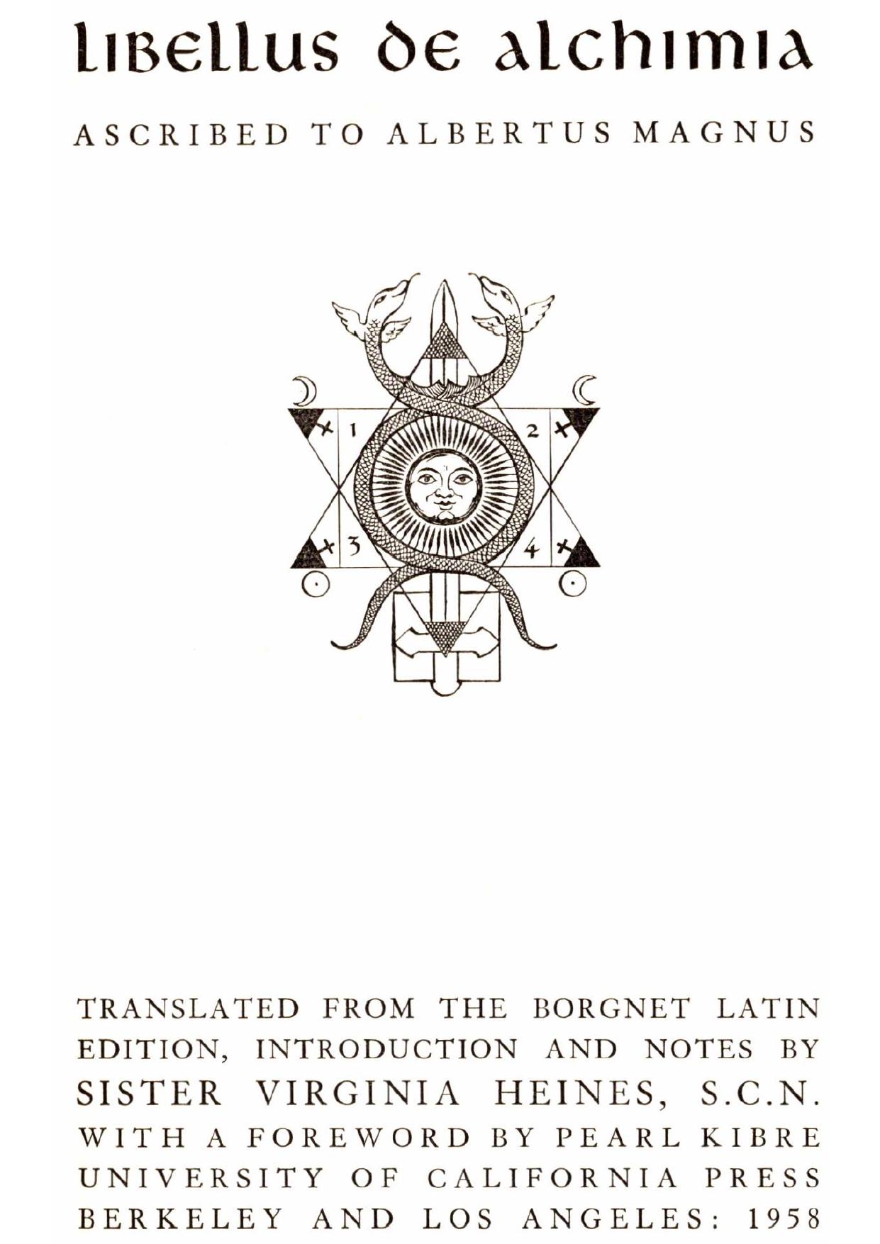 Libellus de Alchimia by Albertus Magnus; Sister Virginia Heines S.C.N. (Translator)
