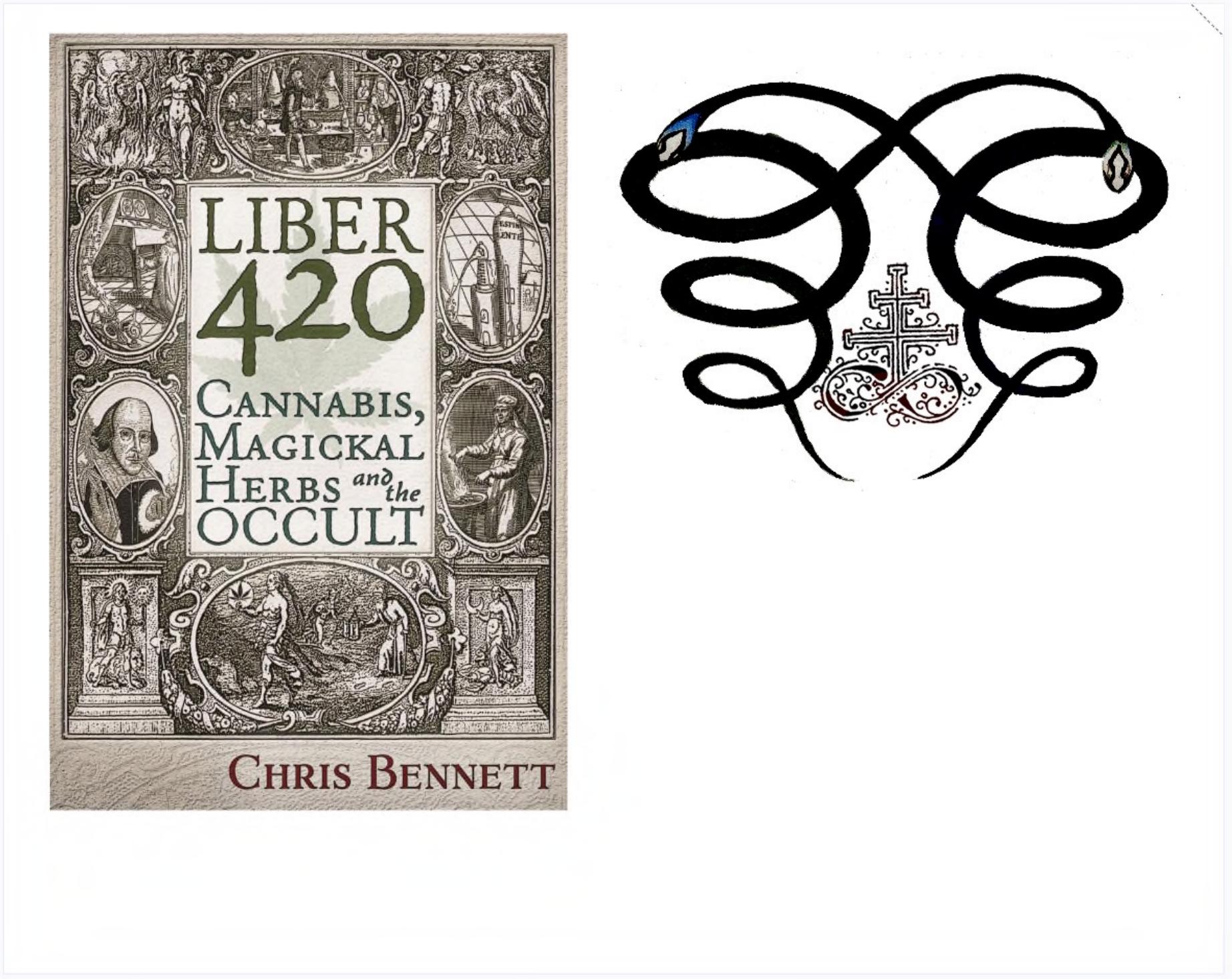 Liber 420: Cannabis, Magickal Herbs and the Occult by Chris Bennett
