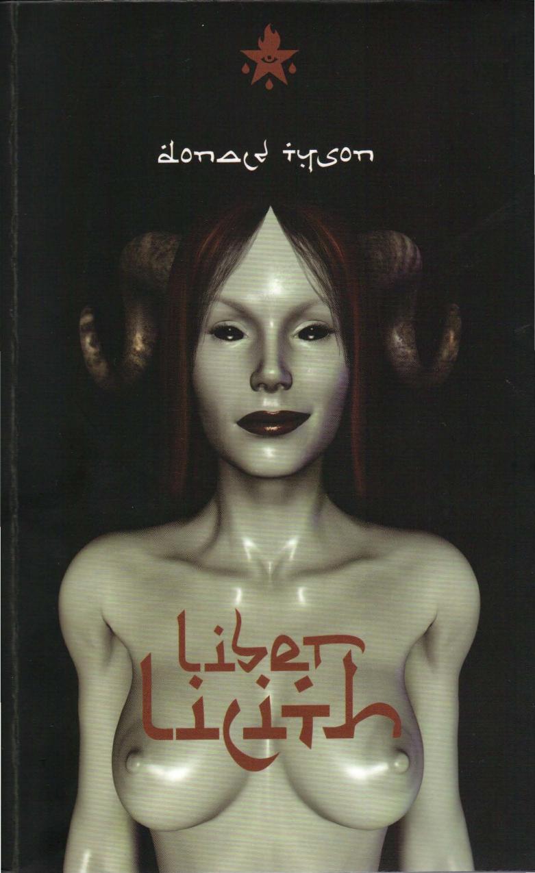 Liber Lilith: A Gnostic Grimoire by Donald Tyson