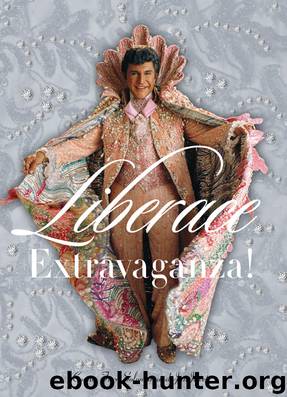 Liberace Extravaganza! by Connie Furr Soloman