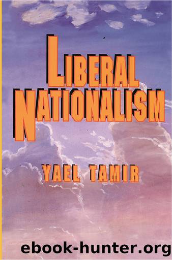 Liberal Nationalism by Tamir Yael;